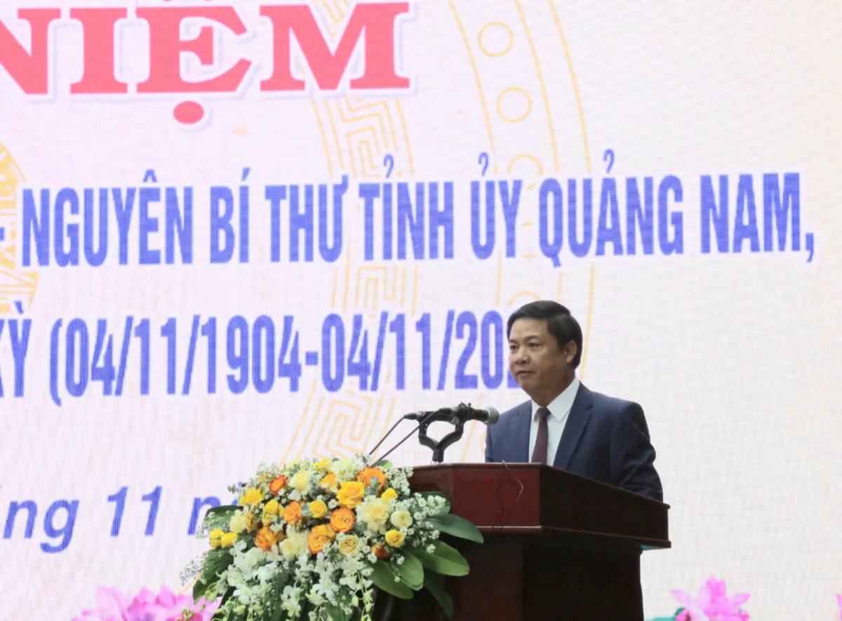 Quảng Nam: Kỷ niệm 120 năm ngày sinh nguyên Bí thư Tỉnh uỷ Nguyễn Trác