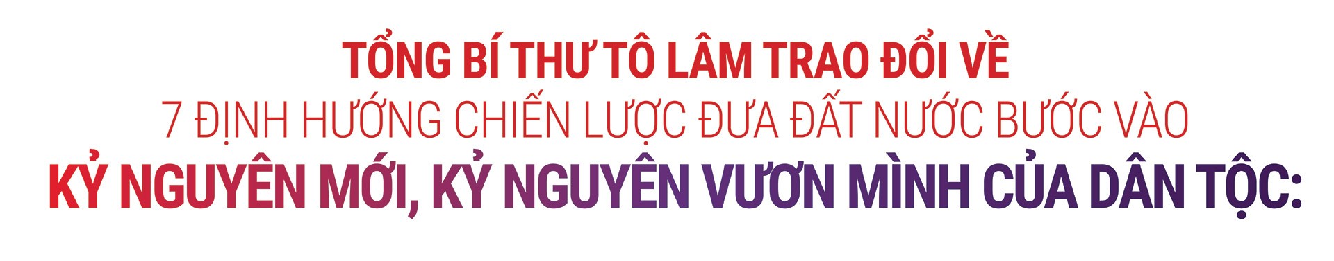 Tổng Bí thư Tô Lâm nói về Kỷ nguyên mới, kỷ nguyên vươn mình của dân tộc Tổng Bí thư Tô Lâm nói về Kỷ nguyên mới, kỷ nguyên vươn mình của dân tộc