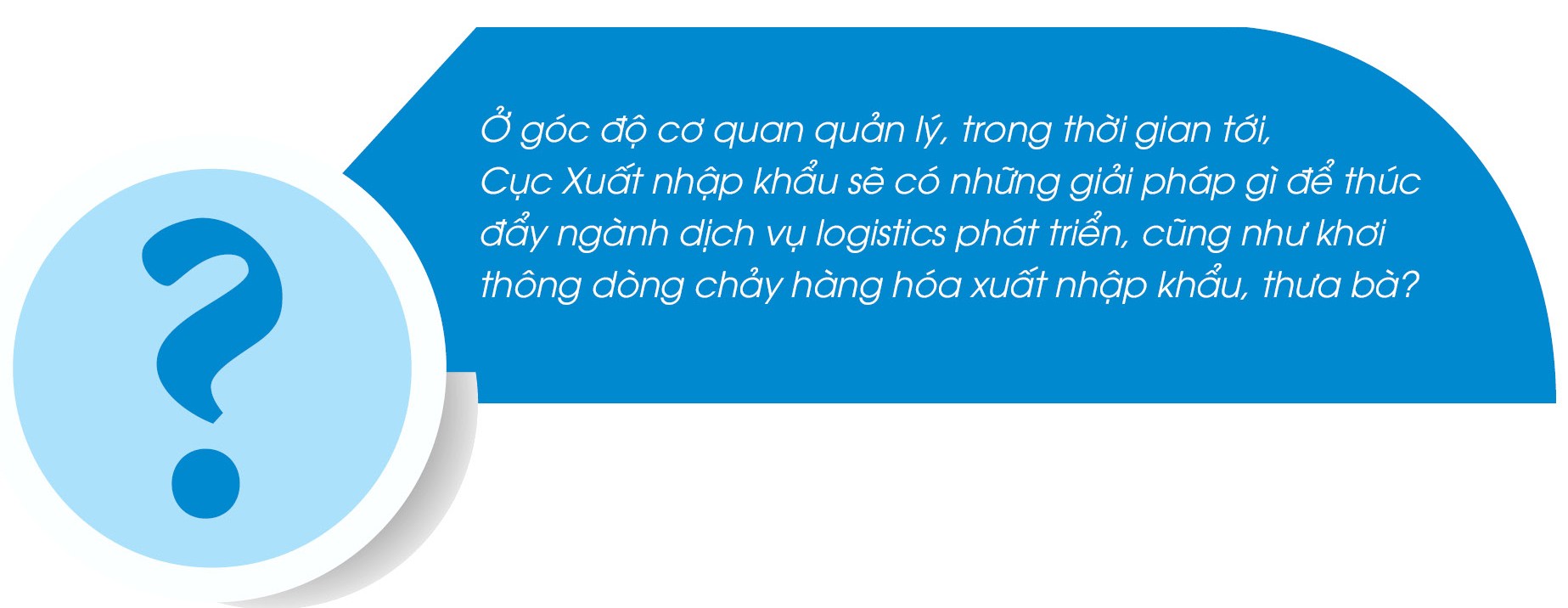 Tạo sức bật cho dòng chảy thương mại, xuất nhập khẩu hàng hóa Tạo sức bật cho dòng chảy thương mại, xuất nhập khẩu hàng hóa
