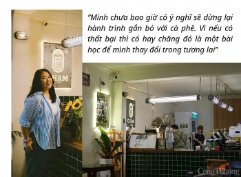 Gia Lai: 'Cất' bằng thạc sĩ, cô gái trẻ về quê khởi nghiệp với cà phê