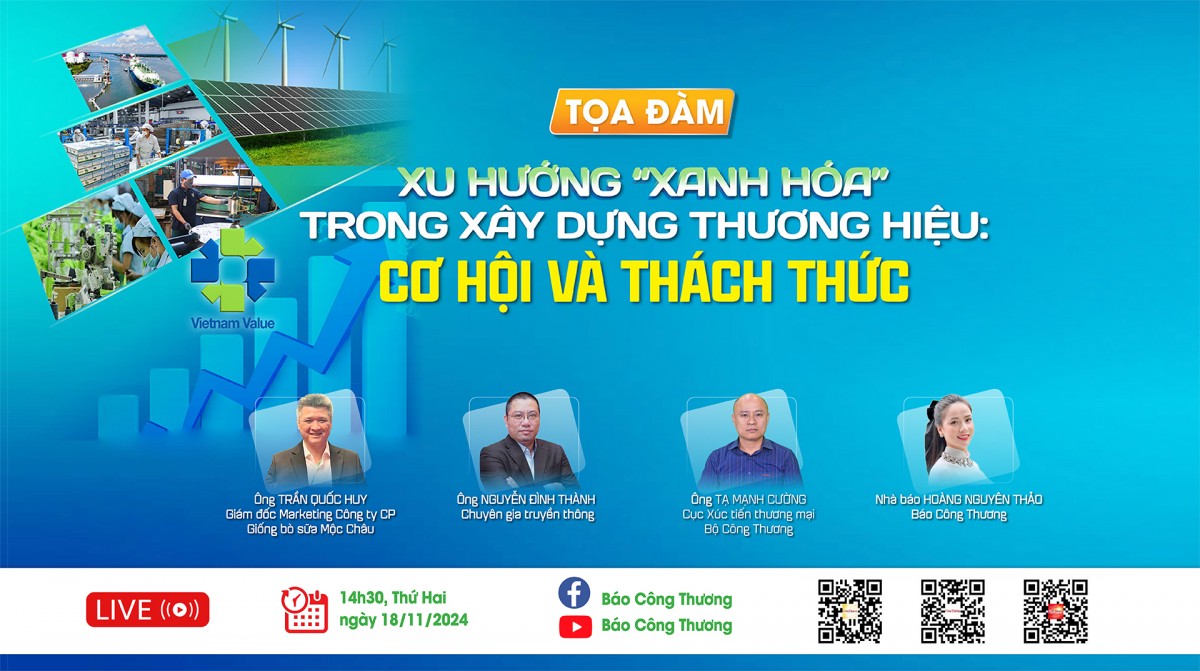 Tọa đàm "Xu hướng “xanh hoá” trong xây dựng thương hiệu: Cơ hội và thách thức" diễn ra chiều 18/11 Tọa đàm "Xu hướng “xanh hoá” trong xây dựng thương hiệu: Cơ hội và thách thức" diễn ra chiều 18/11