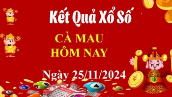 XSCM 25/11, Kết quả xổ số Cà Mau hôm nay 25/11/2024, KQXSCM thứ Hai ngày 25 tháng 11