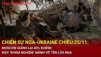 Chiến sự Nga-Ukraine chiều 25/11: Moscow giành lại 40% lãnh thổ Kursk; Kiev ‘khám nghiệm’ mảnh vỡ tên lửa Nga
