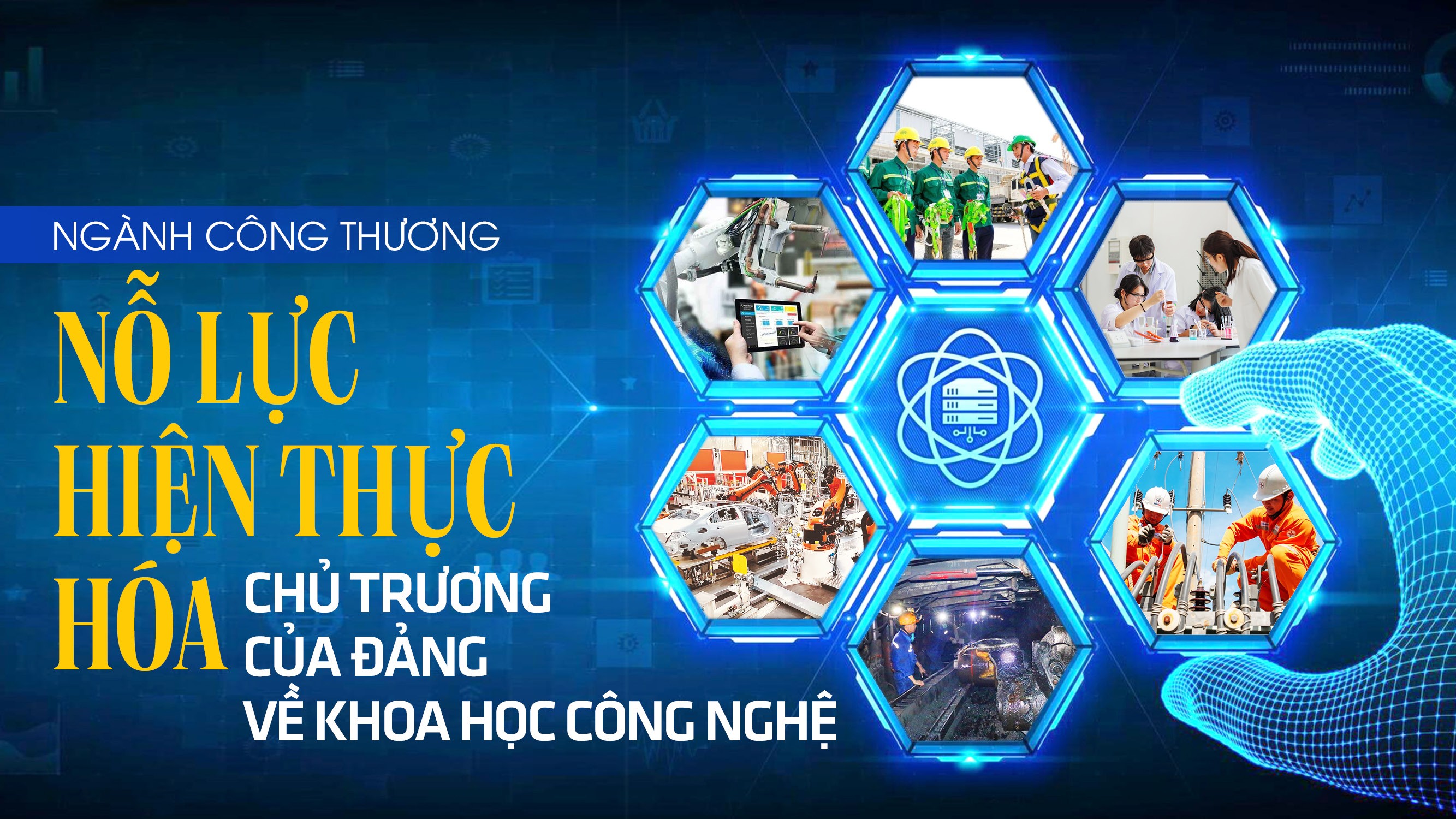 Ngành Công Thương nỗ lực hiện thực hoá chủ trương của Đảng về Khoa học Công nghệ Ngành Công Thương nỗ lực hiện thực hoá chủ trương của Đảng về Khoa học Công nghệ