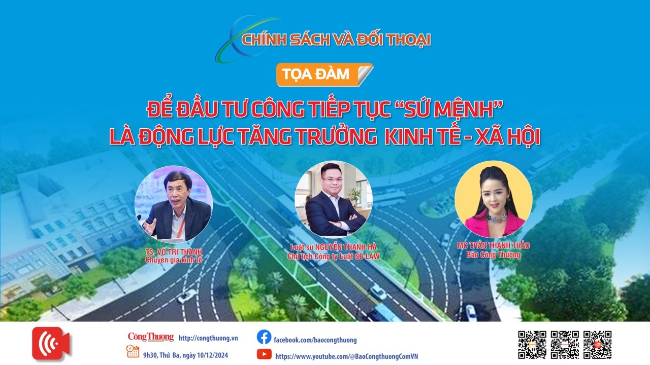 Toạ đàm: Để đầu tư công tiếp tục ‘sứ mệnh’ là động lực tăng trưởng kinh tế - xã hội’ Toạ đàm: Để đầu tư công tiếp tục ‘sứ mệnh’ là động lực tăng trưởng kinh tế - xã hội’