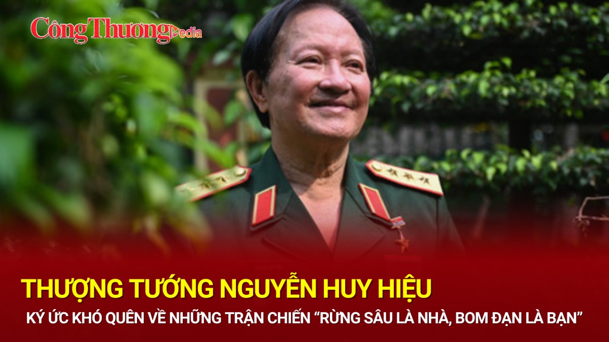 Thượng tướng Nguyễn Huy Hiệu: Ký ức khó quên về những trận chiến 