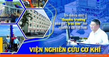 Longform: Vị 'thuyền trưởng' giữ 'trái tim' ngành cơ khí Việt Nam