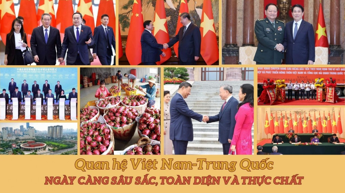Quan hệ Việt Nam-Trung Quốc ngày càng sâu sắc, toàn diện và thực chất Quan hệ Việt Nam-Trung Quốc ngày càng sâu sắc, toàn diện và thực chất