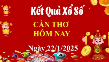 XSCT 22/1, Kết quả xổ số Cần Thơ hôm nay 22/1/2025, KQXSCT