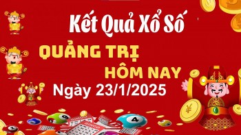 XSQT 23/1, kết quả xổ số Quảng Trị hôm nay 23/1/2025