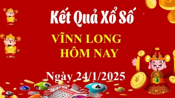 XSVL 24/1, Kết quả xổ số Vĩnh Long hôm nay 24/1/2025, KQXSVL