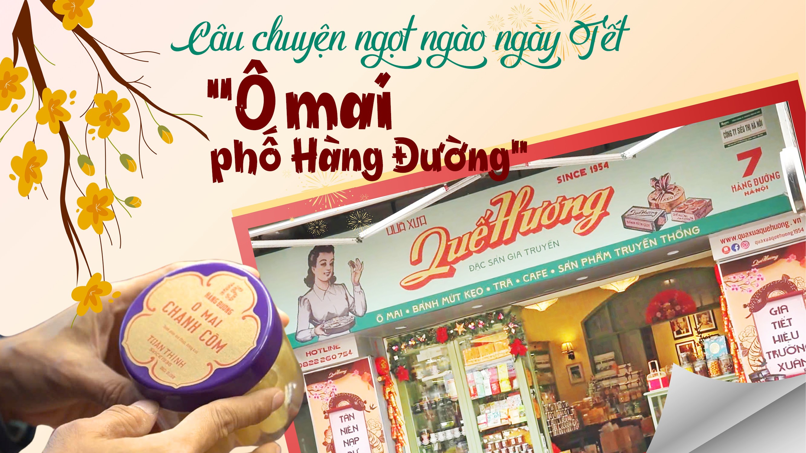 Câu chuyện ngọt ngào ngày Tết - “Ô mai phố Hàng Đường” Câu chuyện ngọt ngào ngày Tết - “Ô mai phố Hàng Đường”