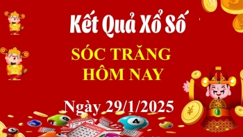 XSST 29/1, Kết quả xổ số Sóc Trăng hôm nay 29/1/2025, KQXSST