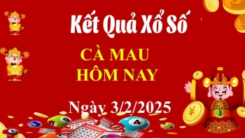 XSCM 3/2, Kết quả xổ số Cà Mau hôm nay 3/2/2025, KQXSCM
