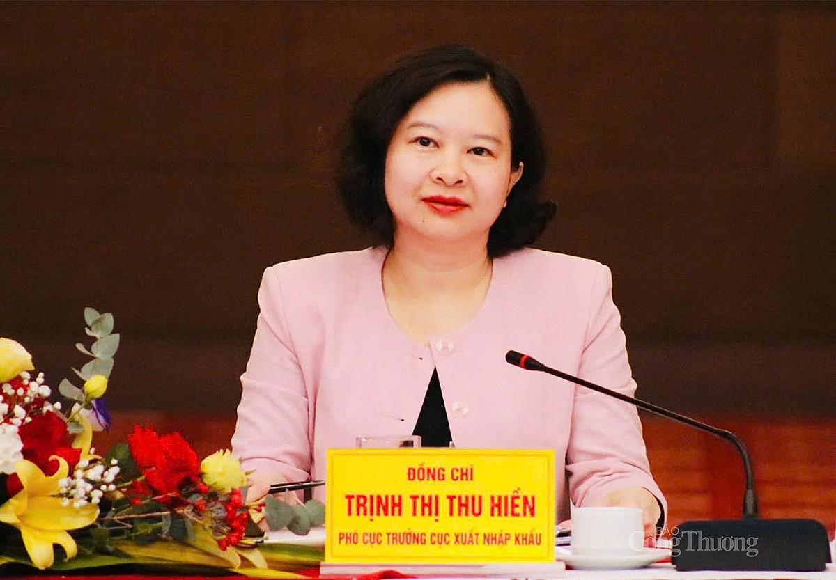 bà Trịnh Thị Thu Hiền – Phó Cục trưởng Cục Xuất nhập khẩu (Bộ Công Thương). Ảnh: N.H bà Trịnh Thị Thu Hiền – Phó Cục trưởng Cục Xuất nhập khẩu (Bộ Công Thương). Ảnh: N.H