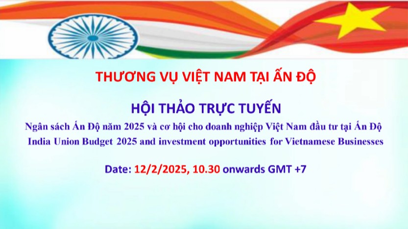 Mời tham dự webinar về Ngân sách Ấn Độ năm 2025 Mời tham dự webinar về Ngân sách Ấn Độ năm 2025