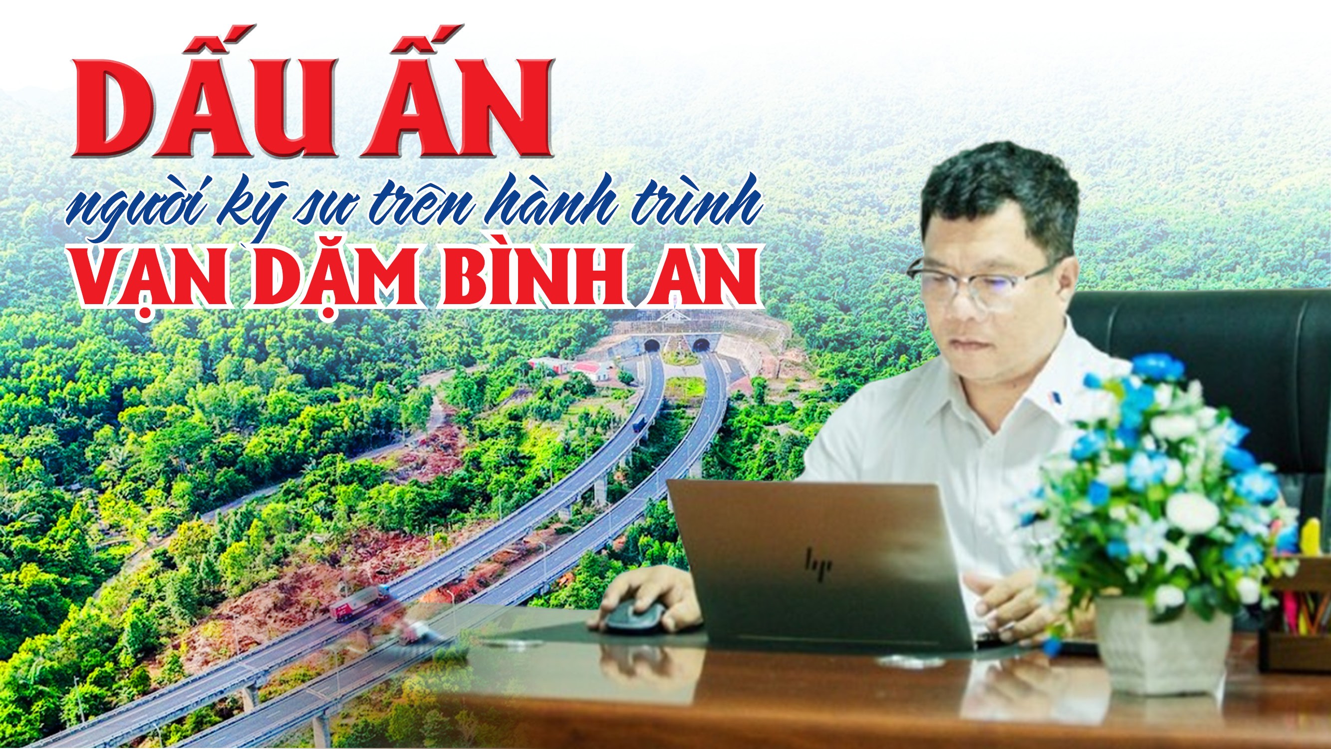 Người kỹ sư giữ 'huyết mạch' cho hàng triệu chuyến xe Người kỹ sư giữ 'huyết mạch' cho hàng triệu chuyến xe