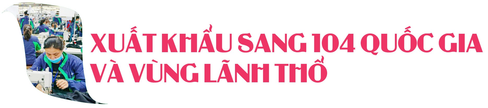 Ngành dệt may hoà nhịp bước vào kỷ nguyên mới Ngành dệt may hoà nhịp bước vào kỷ nguyên mới