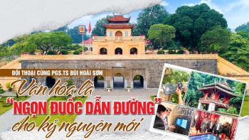 Đối thoại cùng PGS.TS Bùi Hoài Sơn - Văn hóa là 'ngọn đuốc dẫn đường' cho kỷ nguyên mới