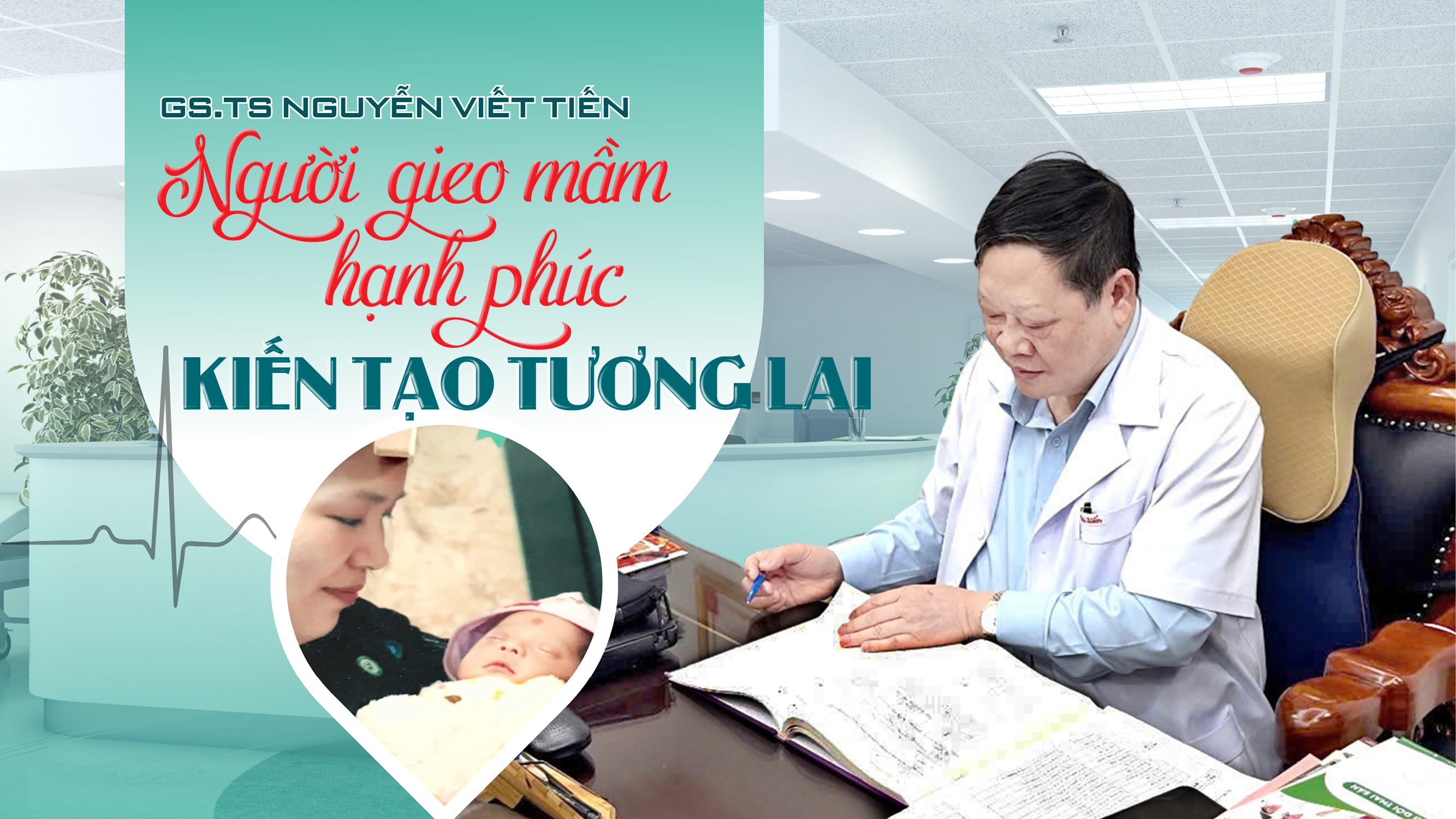 GS.TS Nguyễn Viết Tiến: Người gieo mầm hạnh phúc GS.TS Nguyễn Viết Tiến: Người gieo mầm hạnh phúc