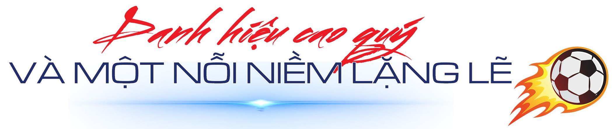 AHLĐ - HLV MAI ĐỨC CHUNG: Sau lưng chúng ta là Tổ quốc AHLĐ - HLV MAI ĐỨC CHUNG: Sau lưng chúng ta là Tổ quốc