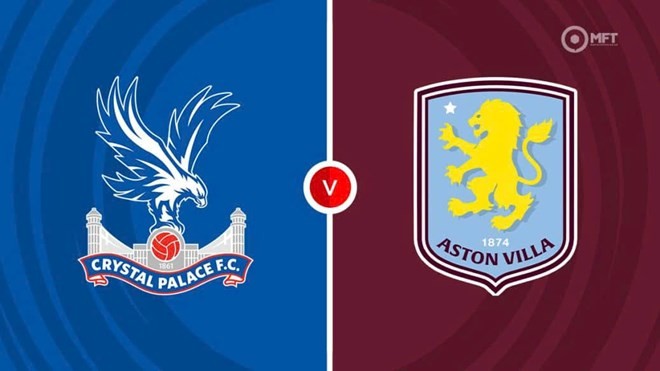 nhận định Crystal Palace và Aston Villa