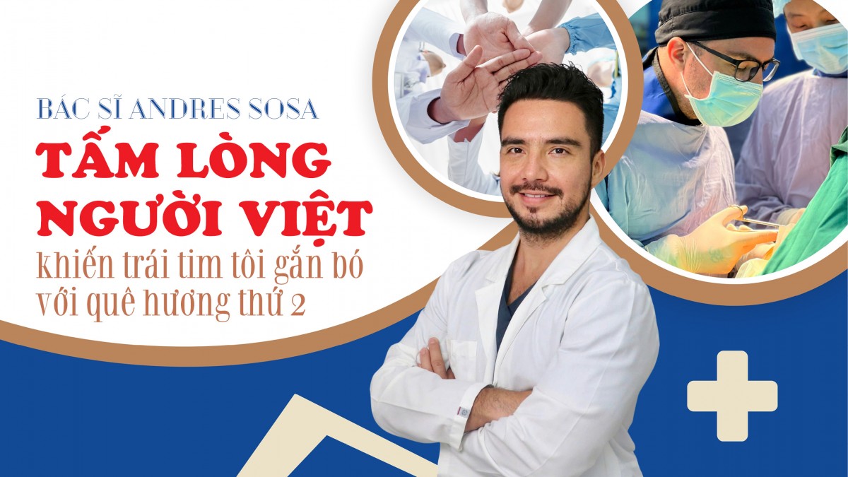 Bác sĩ Andres Sosa: Việt Nam là quê hương thứ 2 của tôi Bác sĩ Andres Sosa: Việt Nam là quê hương thứ 2 của tôi