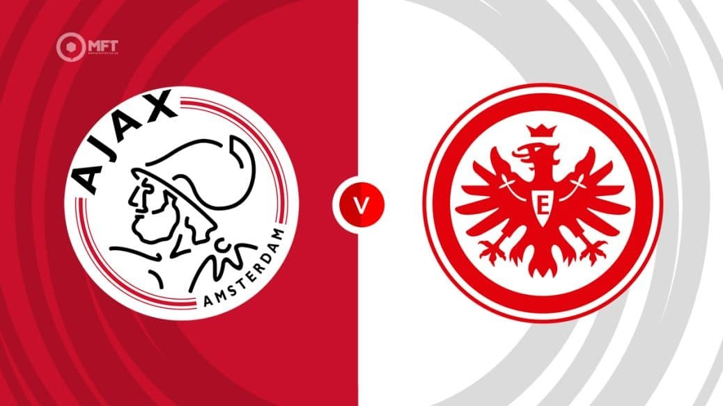 nhận định trận đấu Ajax và Frankfurt nhận định trận đấu Ajax và Frankfurt