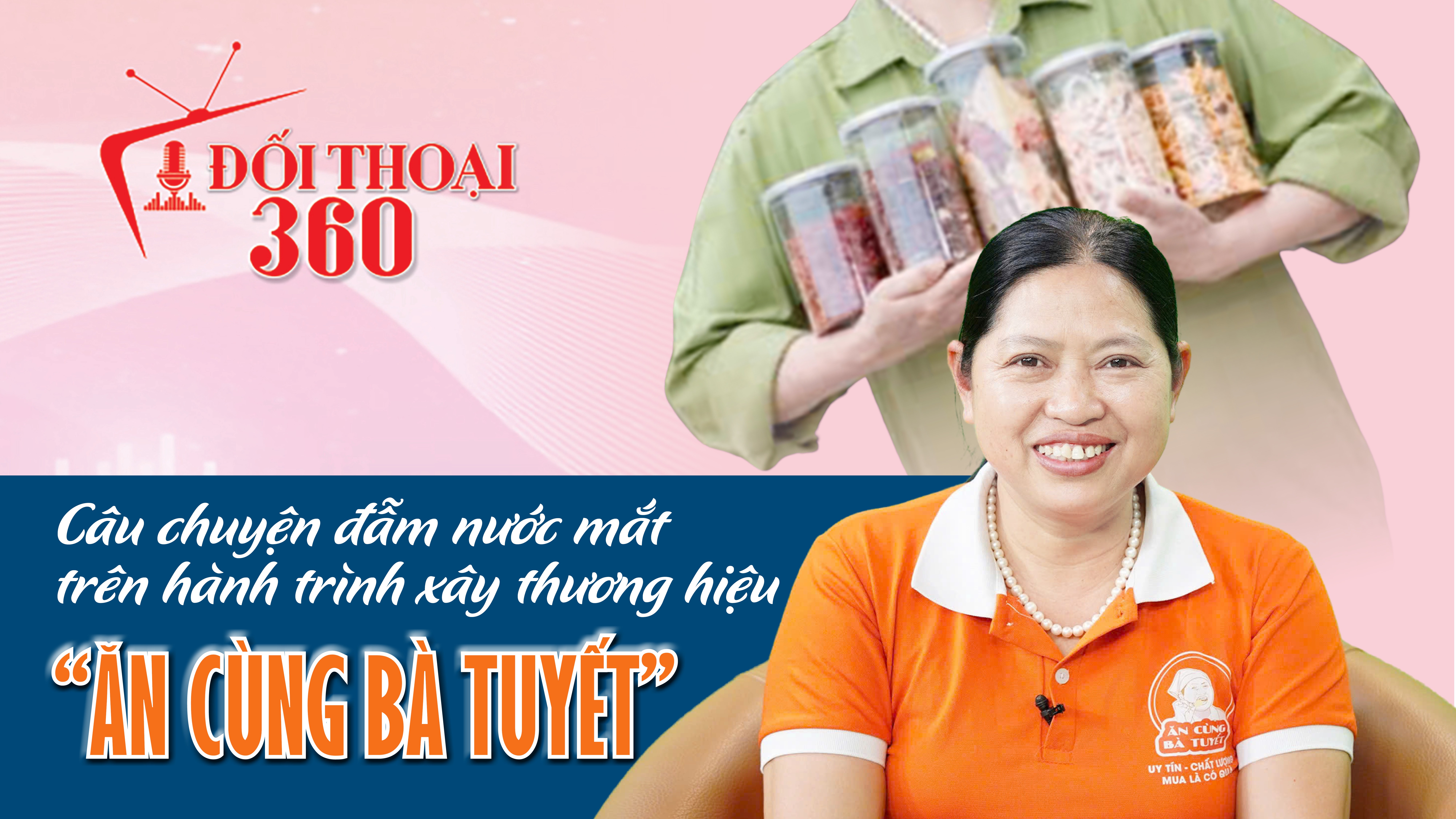 Hành trình xây thương hiệu “Ăn cùng bà Tuyết”