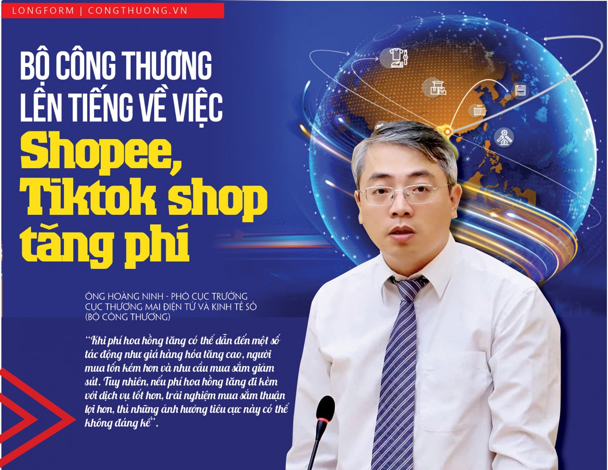 Longform: Bộ Công Thương lên tiếng về việc Shopee,Tiktok shop tăng phí Longform: Bộ Công Thương lên tiếng về việc Shopee,Tiktok shop tăng phí