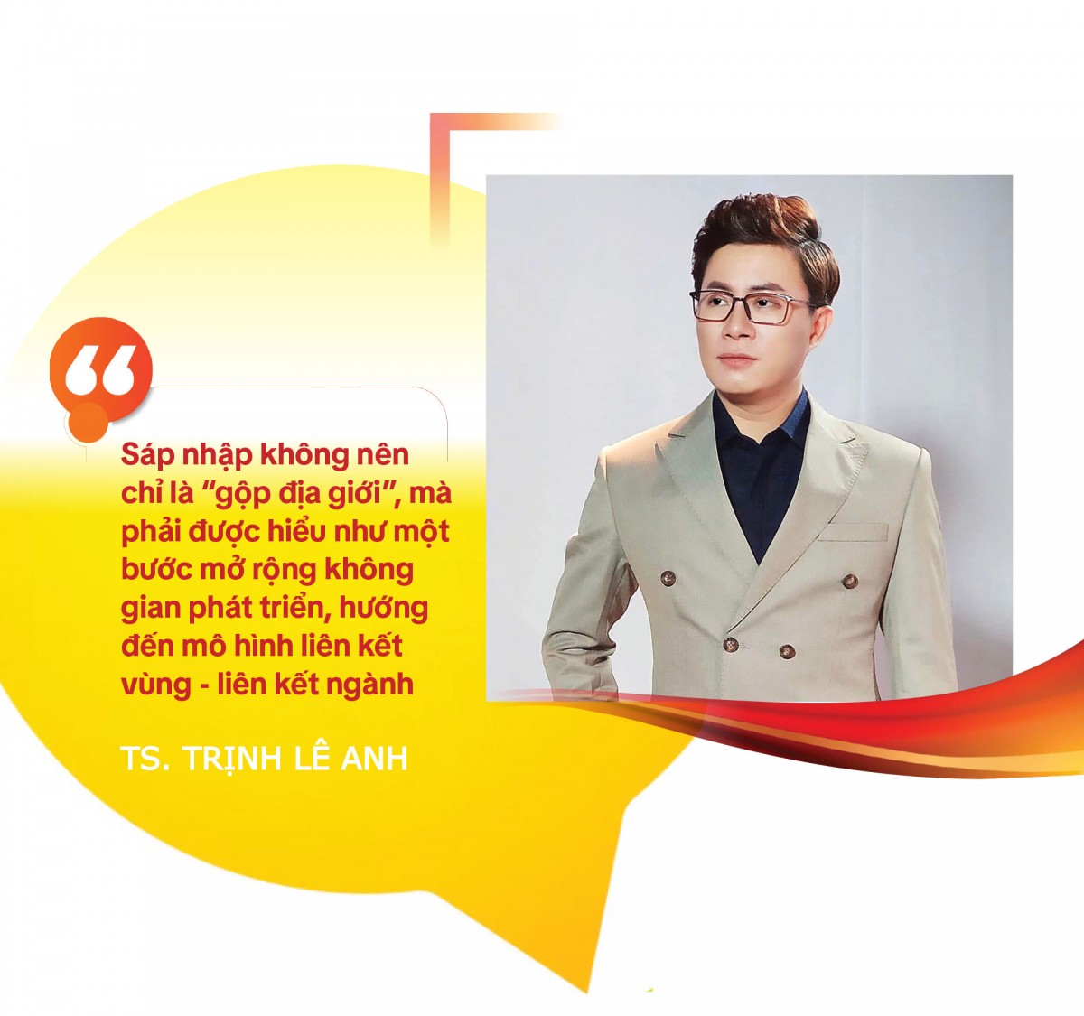 TS. Trịnh Lê Anh: Sáp nhập tỉnh xóa ranh giới địa chính, TS. Trịnh Lê Anh: Sáp nhập tỉnh xóa ranh giới địa chính,