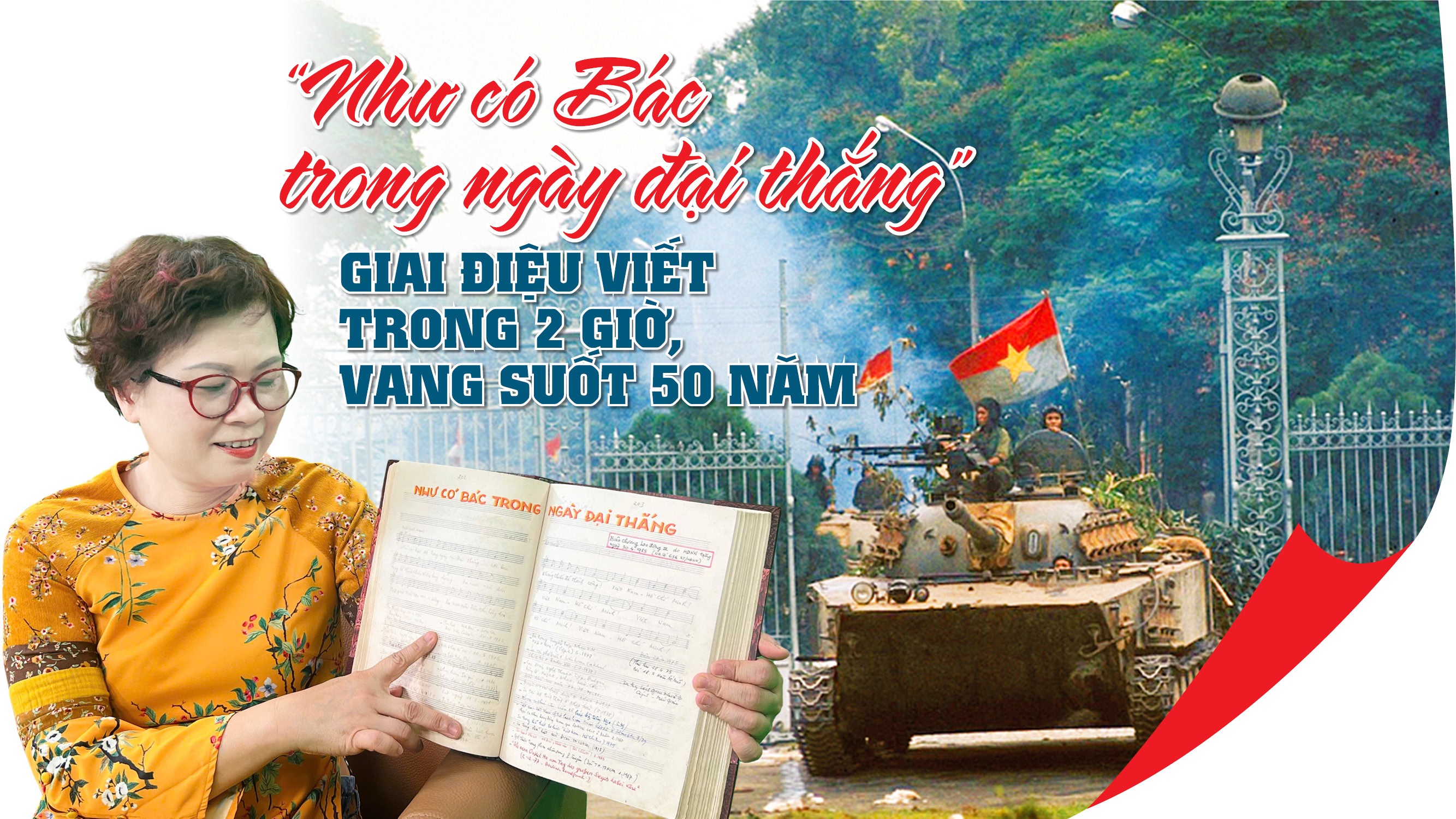 “Như có Bác trong ngày đại thắng”-Giai điệu viết trong 2 giờ “Như có Bác trong ngày đại thắng”-Giai điệu viết trong 2 giờ
