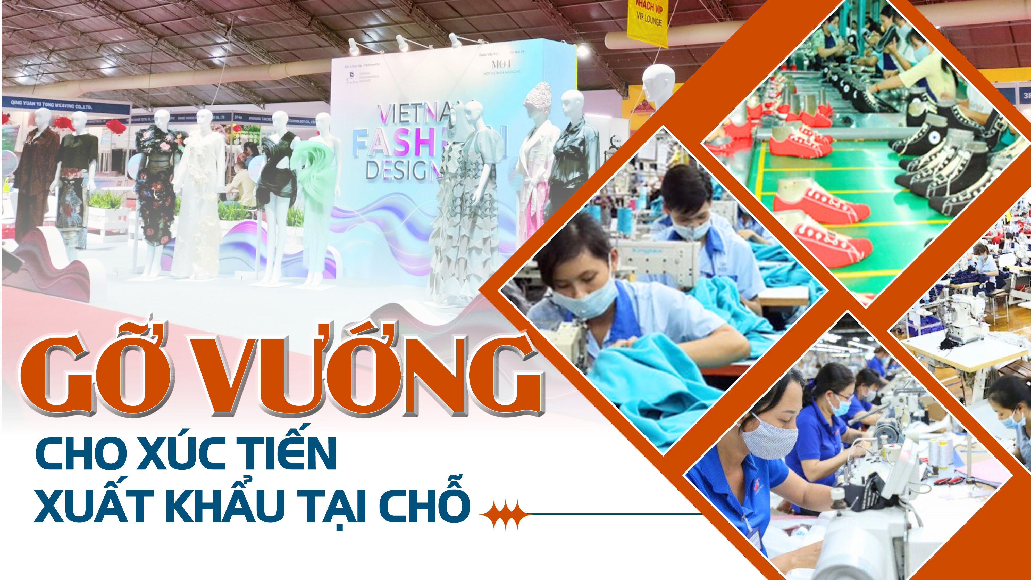 Gỡ vướng cho xúc tiến xuất khẩu tại chỗ Gỡ vướng cho xúc tiến xuất khẩu tại chỗ