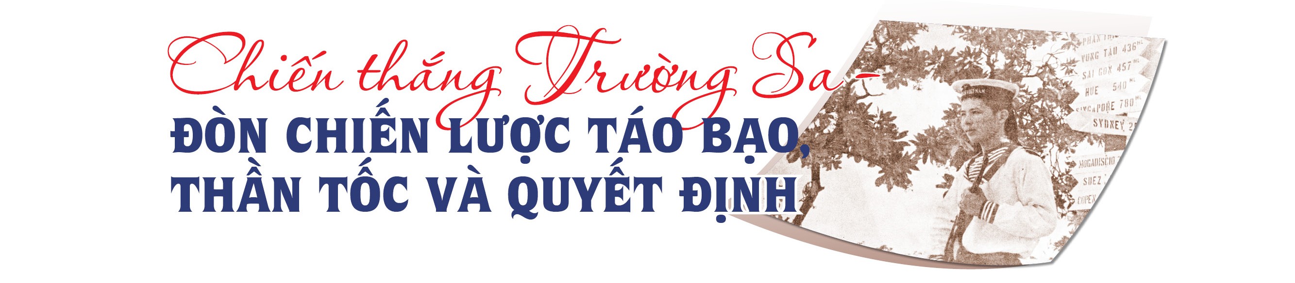 Trường Sa: Bức tường thành Tổ quốc giữa biển khơi Trường Sa: Bức tường thành Tổ quốc giữa biển khơi