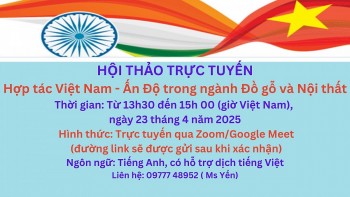 Hội thảo trực tuyến hợp tác Việt Nam - Ấn Độ ngành đồ gỗ, nội thất