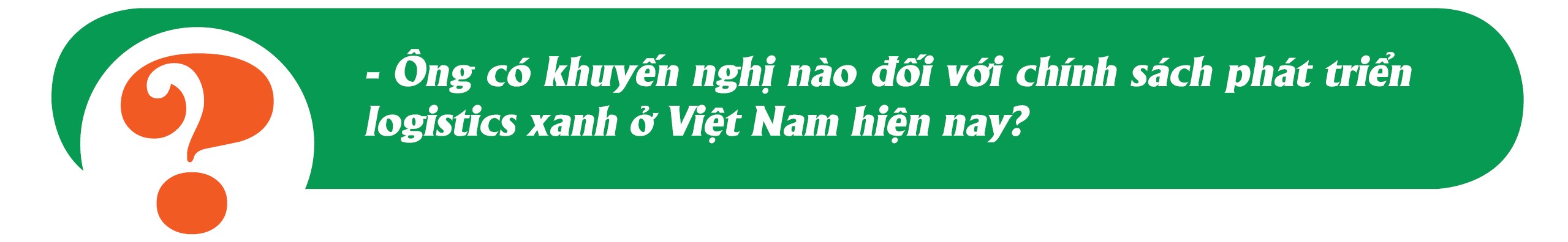 Doanh nghiệp logistics buộc phải xanh hóa để tồn tại Doanh nghiệp logistics buộc phải xanh hóa để tồn tại