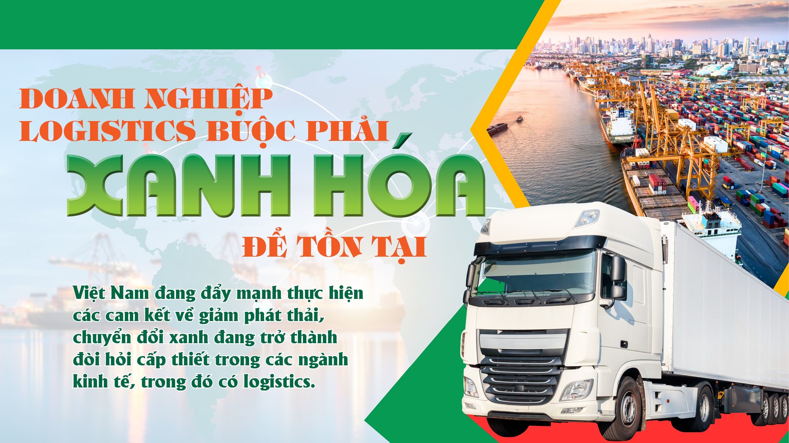 Doanh nghiệp logistics buộc phải xanh hóa để tồn tại Doanh nghiệp logistics buộc phải xanh hóa để tồn tại