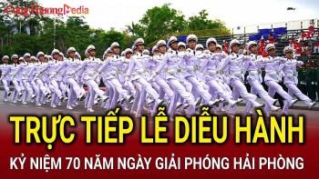 TRỰC TIẾP: Lễ diễu hành kỷ niệm 70 năm Ngày Giải phóng Hải Phòng