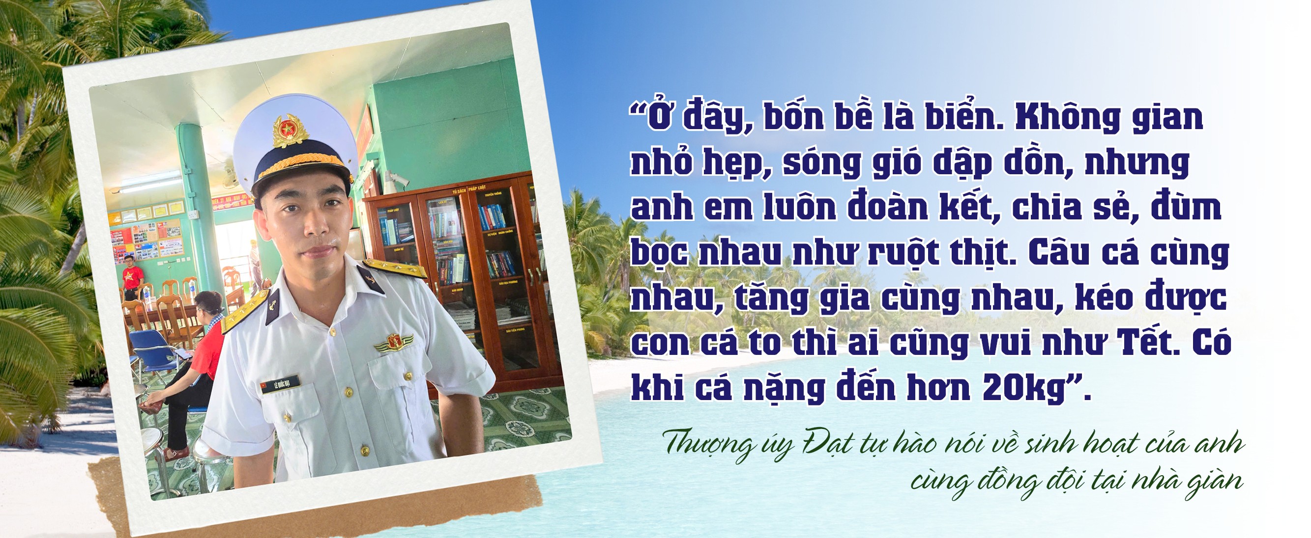 Những người lính gác thềm lục địa phía Nam Tổ quốc Những người lính gác thềm lục địa phía Nam Tổ quốc