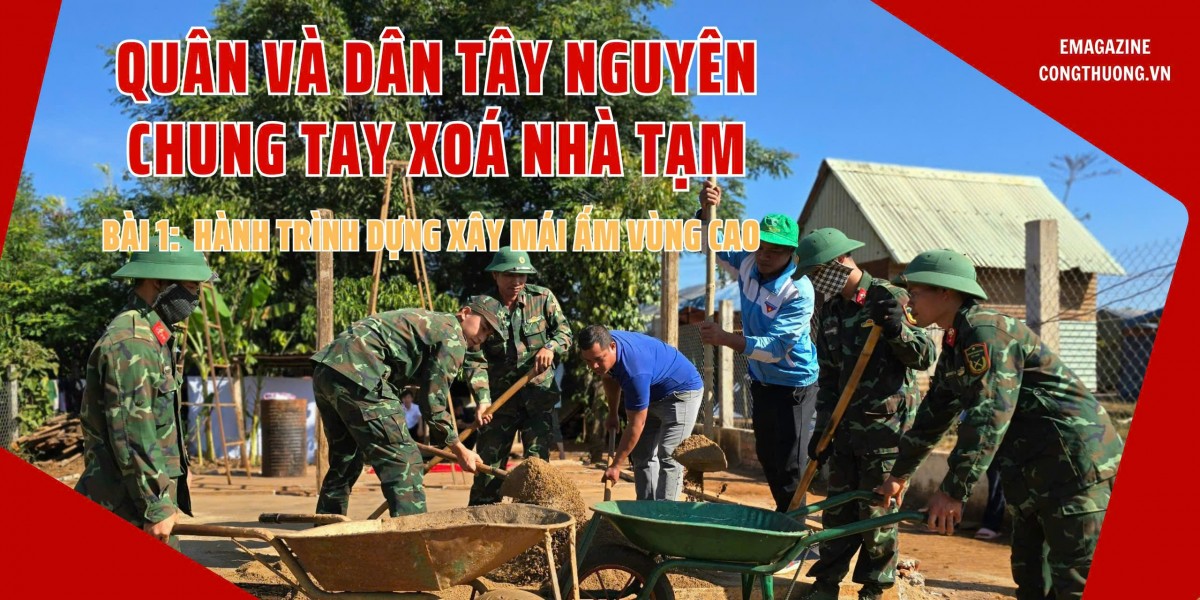 Hành trình dựng xây mái ấm vùng cao Hành trình dựng xây mái ấm vùng cao