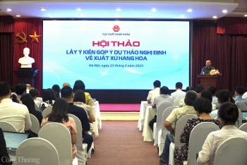 Bộ Công Thương lấy ý kiến dự thảo lần 2 Nghị định về xuất xứ hàng hoá