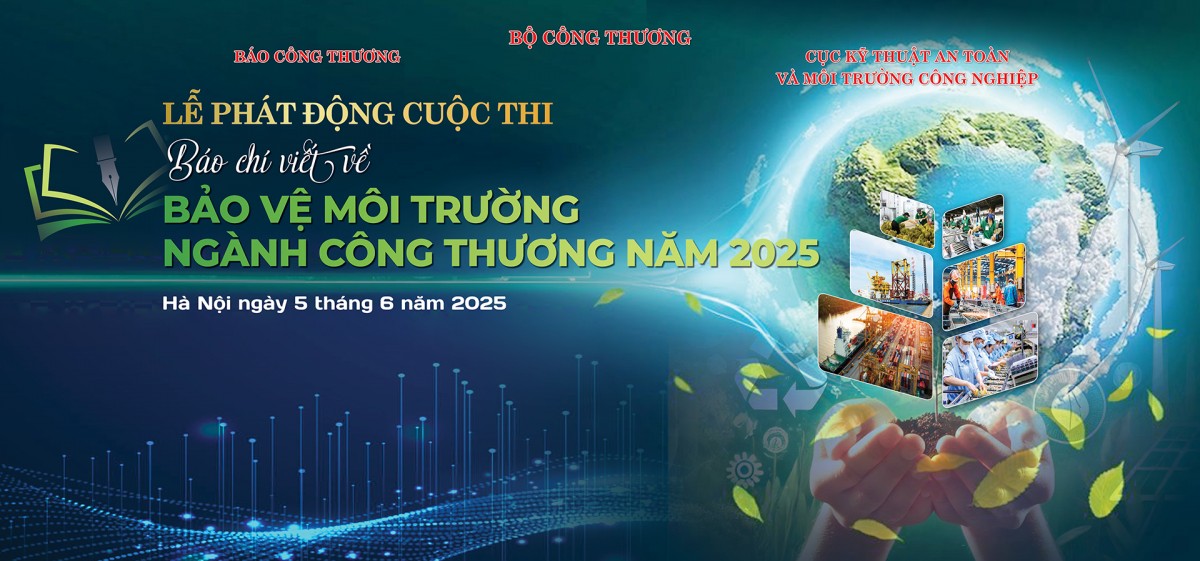 “Báo chí viết về bảo vệ môi trường ngành Công Thương” “Báo chí viết về bảo vệ môi trường ngành Công Thương”