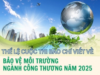 Thể lệ Cuộc thi 'Báo chí viết về bảo vệ môi trường ngành Công Thương' năm 2025