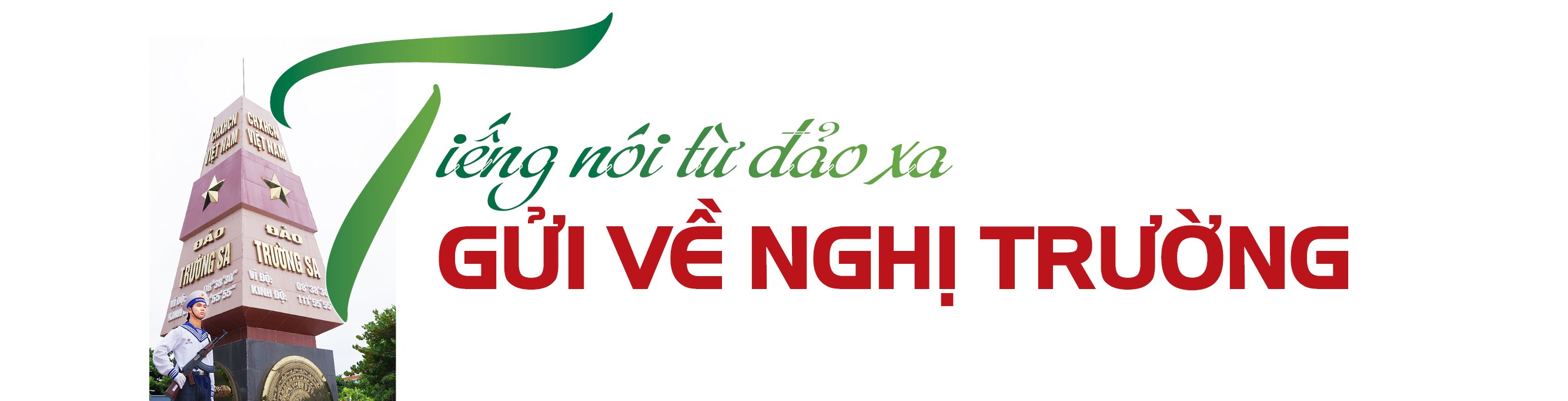 Lời nhắn gửi từ Trường Sa! Bài 1: Kỳ vọng vào những