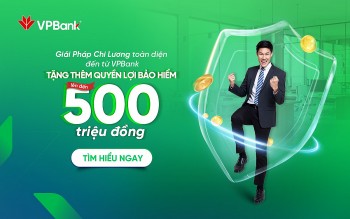 Doanh nghiệp sử dụng dịch vụ chi lương, người lao động được VPBank tặng bảo hiểm lên tới 500 triệu đồng