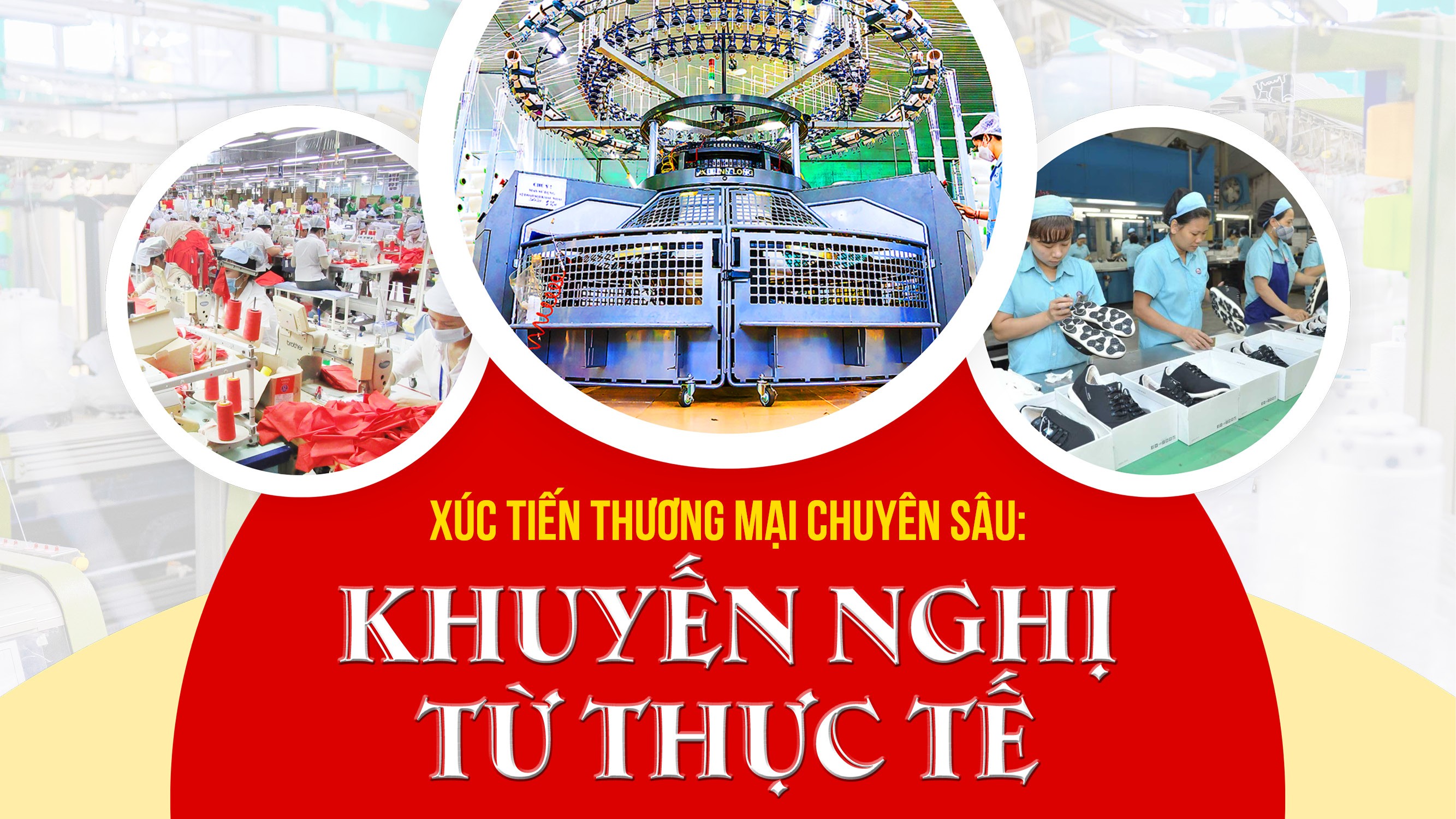 Xúc tiến thương mại chuyên sâu: Khuyến nghị từ thực tế
