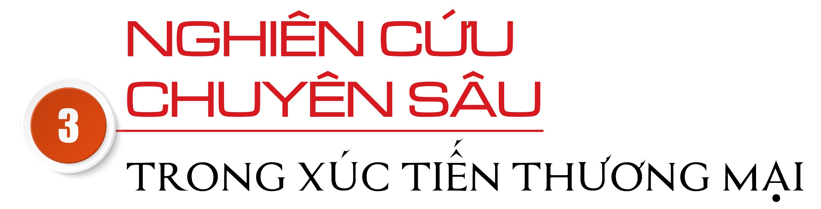 Xúc tiến thương mại chuyên sâu: Khuyến nghị từ thực tế