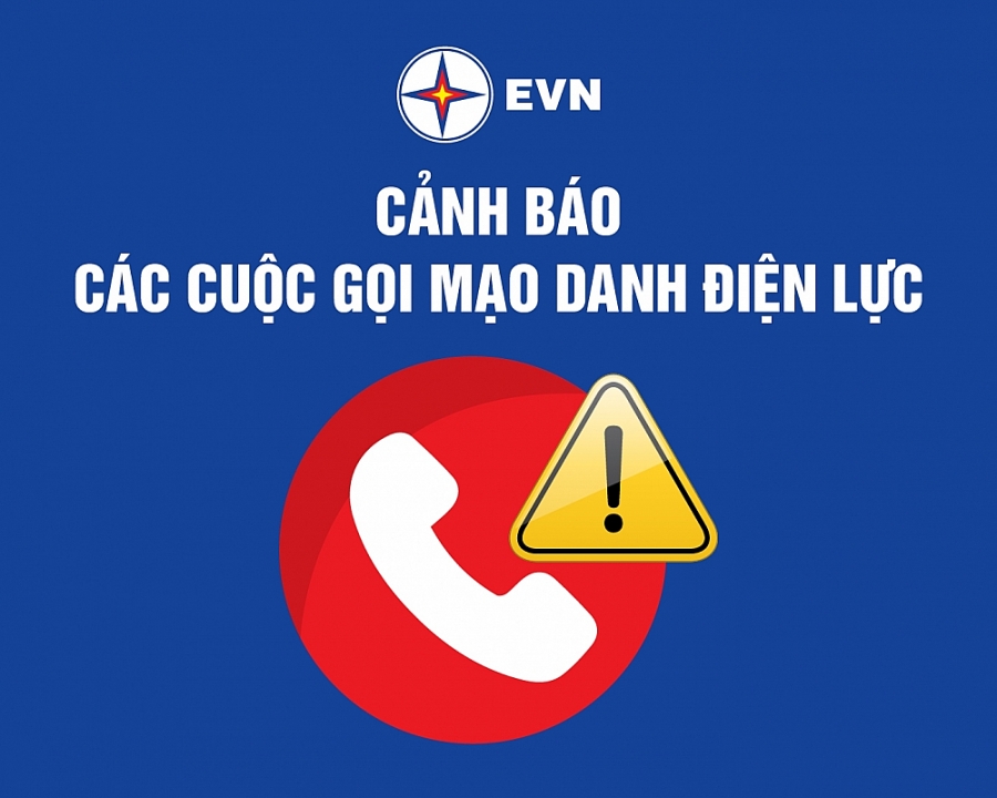 Gia tăng cuộc gọi nhân danh EVN để lừa đảo Gia tăng cuộc gọi nhân danh EVN để lừa đảo