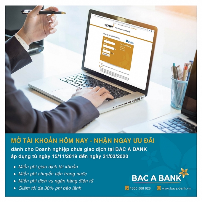 bac a bank uu dai doanh nghiep mo tai khoan tai ngan hang