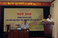 Chương trình xét chọn sản phẩm công nghiệp chủ lực Hà Nội: Phát triển có chọn lọc